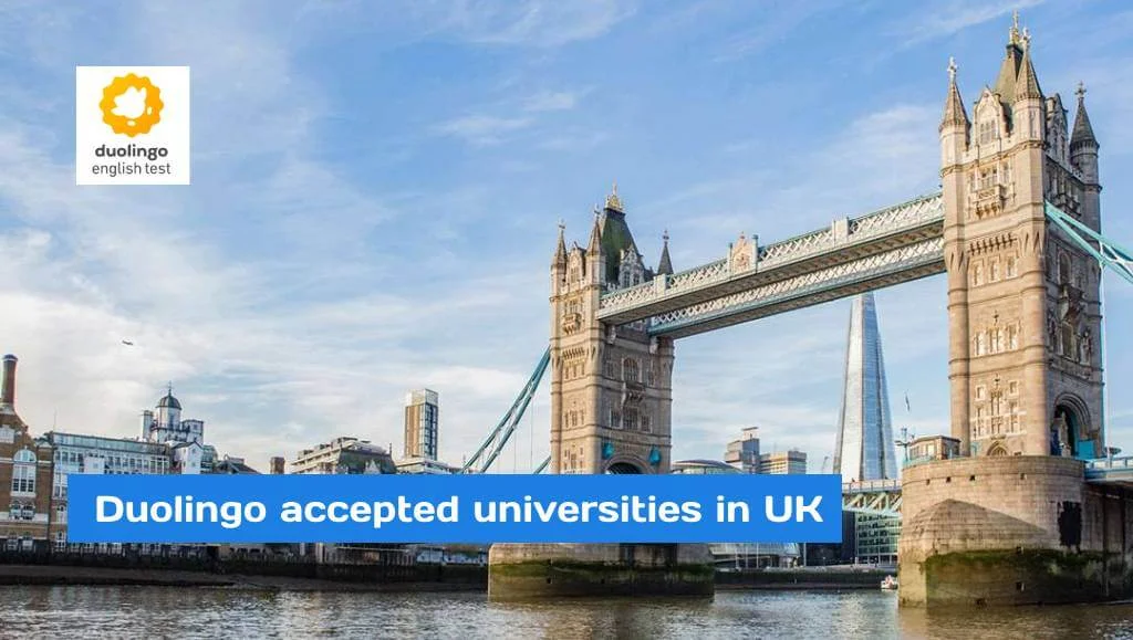 Top 10 Duolingo accepted universities in UK 2024