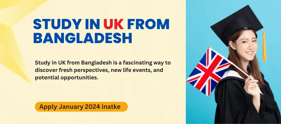 Study in UK from Bangladesh With Scholarship for January 2024 intake