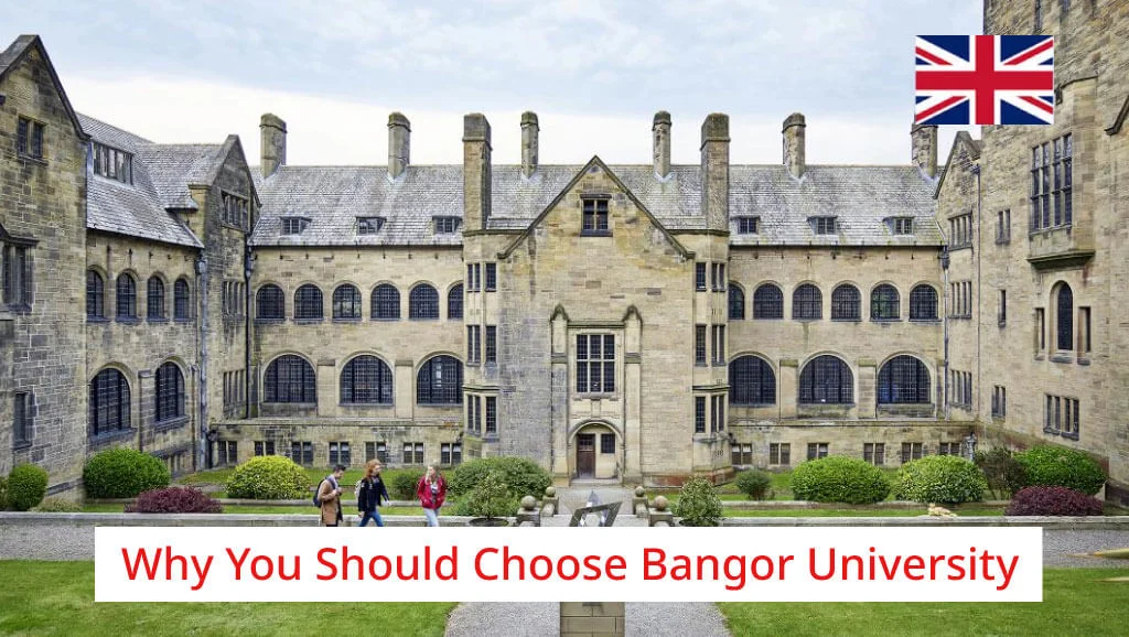 Top 10 Reasons Why You Should Choose Bangor University for Higher Education